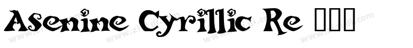 Asenine Cyrillic Re字体转换